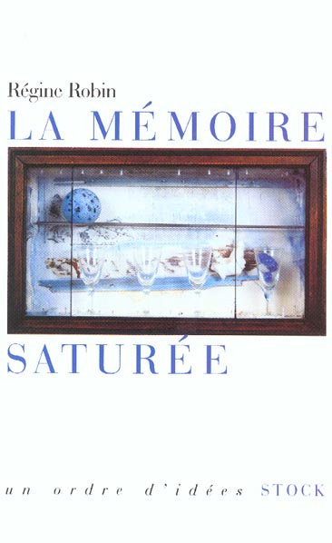 La mémoire saturée