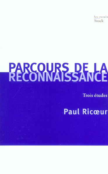 Parcours de la reconnaissance. Trois études