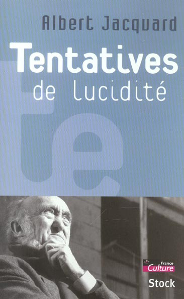 Tentatives de lucidité