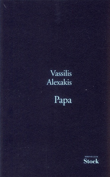 Papa et autres nouvelles