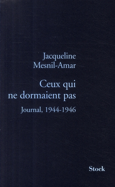 Ceux qui ne dormaient pas. Journal, 1944-1946