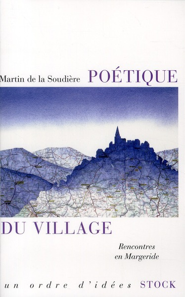 Poétique du village. Rencontres en Margeride