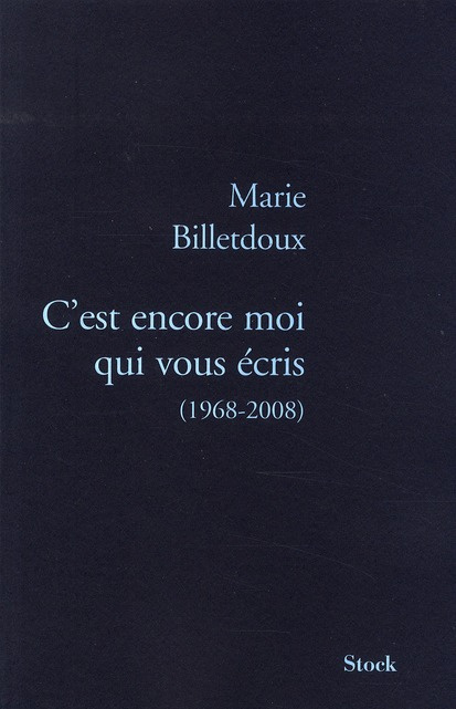 C'est encore moi qui vous écris. (1968-2008)