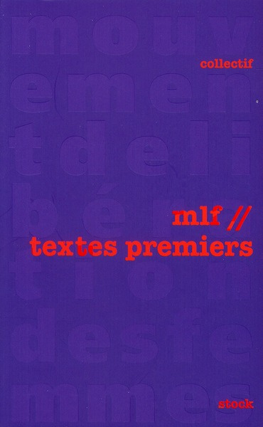 Mouvement de Libération des Femmes. Textes premiers