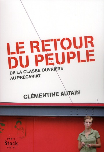Le retour du peuple. De la classe ouvrière au précariat