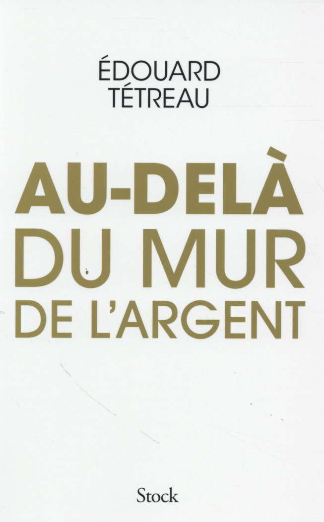 Au-delà du mur de l'argent