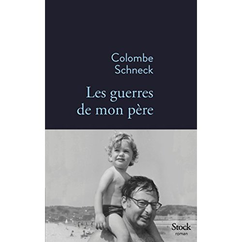 Les guerres de mon père