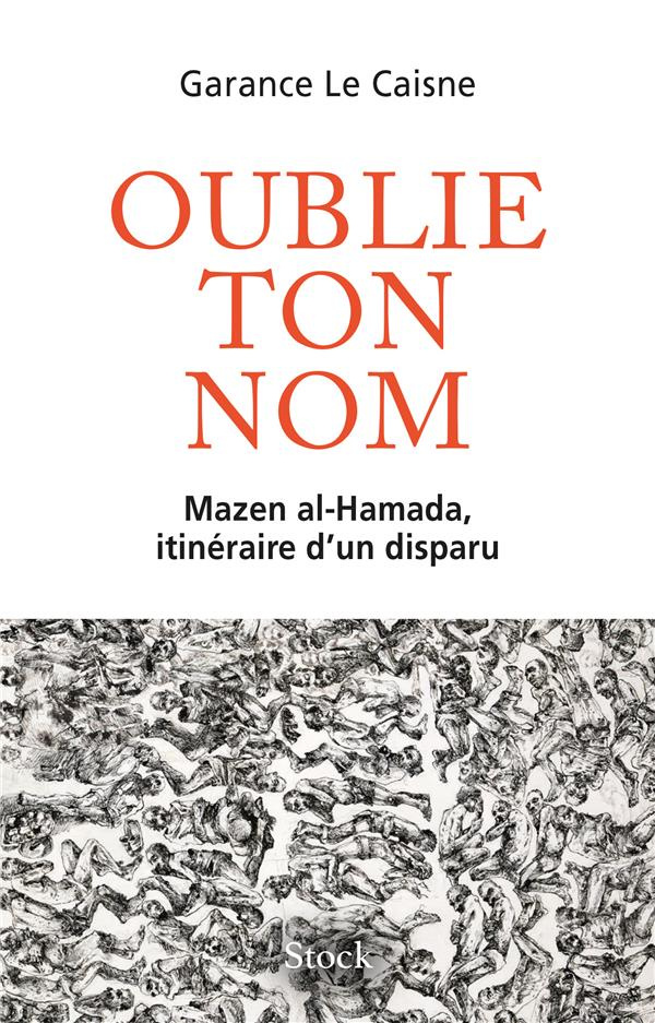 Oublie ton nom. Mazen al-Hamada, mémoires d'un disparu102022