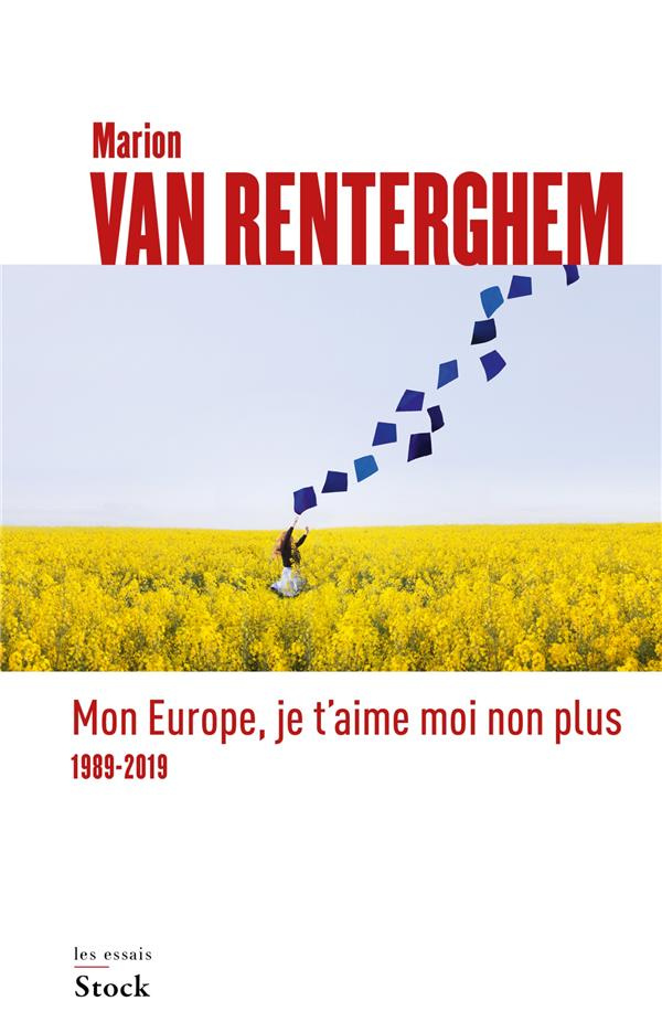 Mon Europe, je t'aime moi non plus. 1989-2019