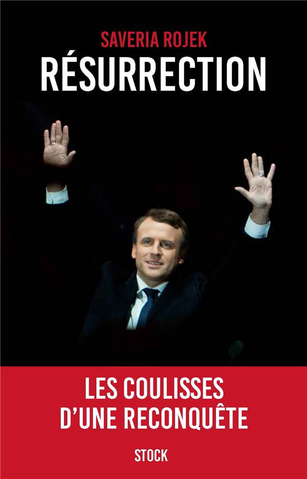 Résurrection. Les coulisses d'une reconquête