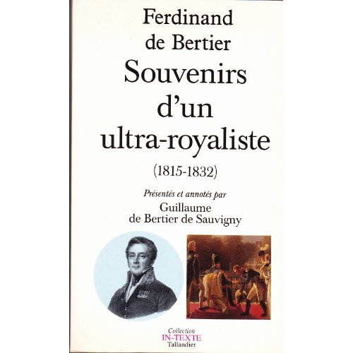 Souvenirs / Ferdinand de Bertier Tome 2 : Souvenirs d'un ultra-royaliste