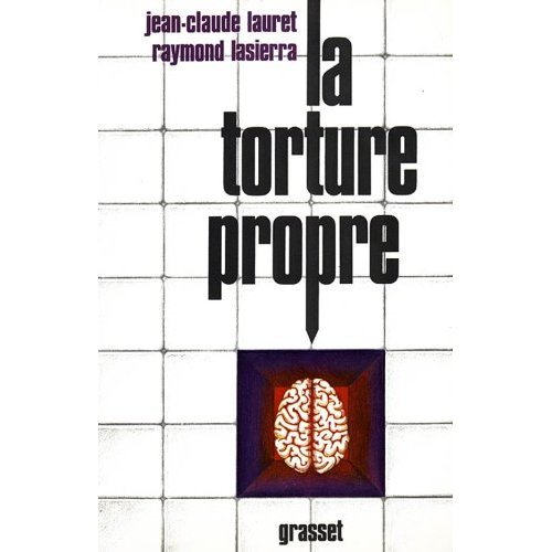 LA TORTURE PROPRE