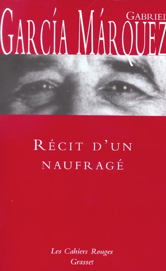Récit d'un naufragé. Qui resta dix jours à la dérive sur un radeau sans manger ni boire, fut proclam
