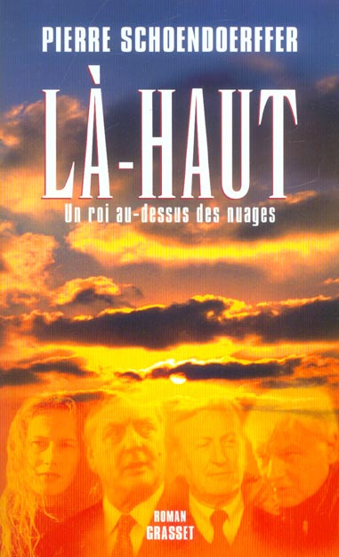 Là-haut. Un roi au-dessus des nuages