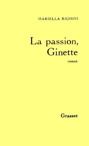 La Passion, Ginette