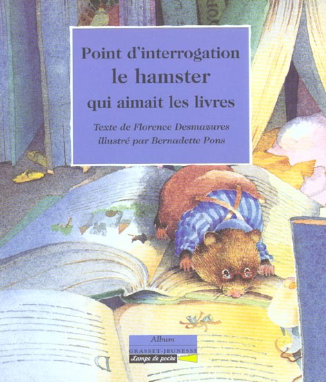 POINT D'INTERROGATION, LE HAMSTER QUI AIMAIT LES LIVRES