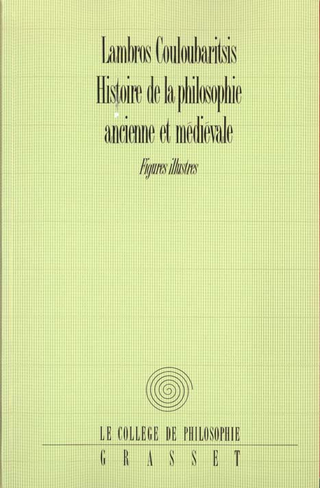 HISTOIRE DE LA PHILOSOPHIE ANCIENNE ET MEDIEVALE. Figures illustres