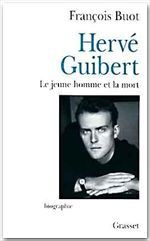 HERVE GUIBERT. Le jeune homme et la mort