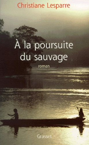 A la poursuite du sauvage