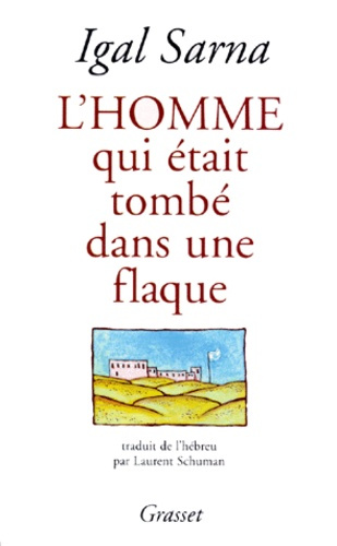 L'homme qui était tombé dans une flaque. Récits