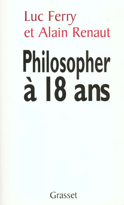 Philosopher à 18 ans. Faut-il réformer l'enseignement de la philosophie ?