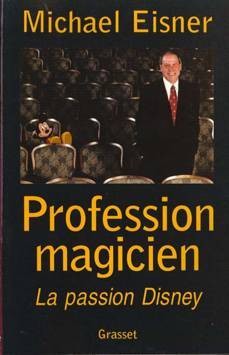 Profession magicien. La passion Disney