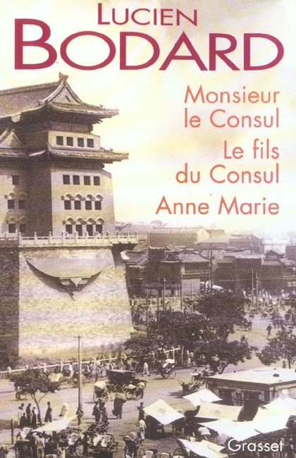 Monsieur le Consul. Le fils du Consul. Anne Marie