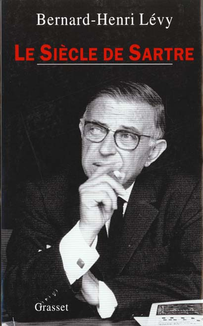 LE SIECLE DE SARTRE. Enquête philosophique