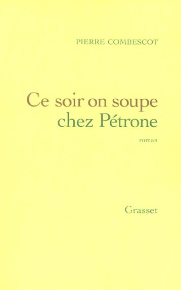 Ce soir on soupe chez Pétrone