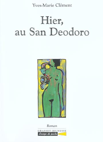 HIER, AU SAN DEODORO