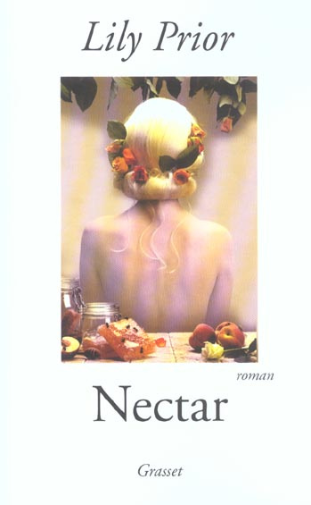 Nectar. Un roman de la tentation