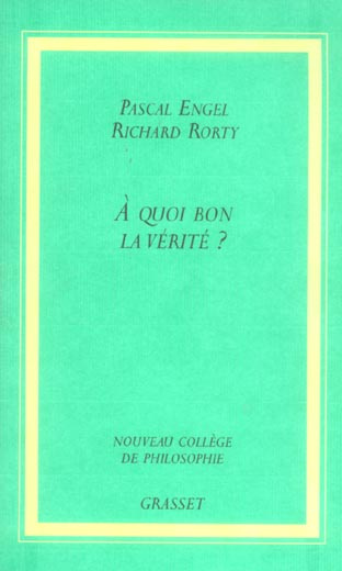 A quoi bon la vérité ?
