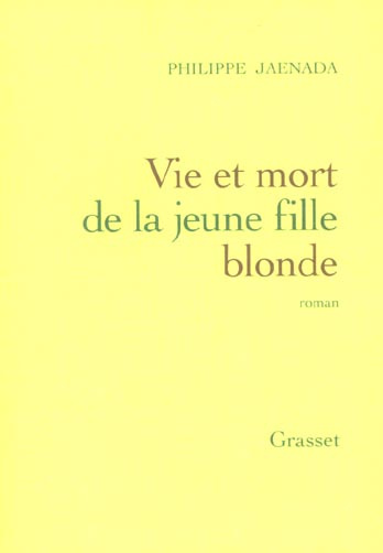 Vie et mort de la jeune fille blonde