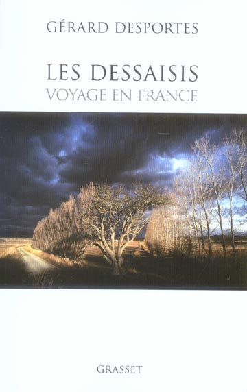 Les dessaisis. Voyage en France