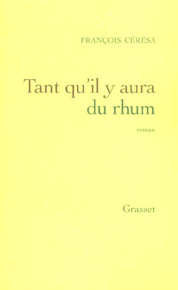 Tant qu'il y aura du rhum