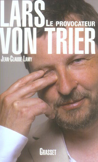 Lars Von Trier. Le provocateur