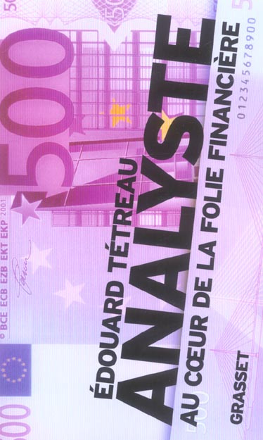 Analyste. Au coeur de la folie financière