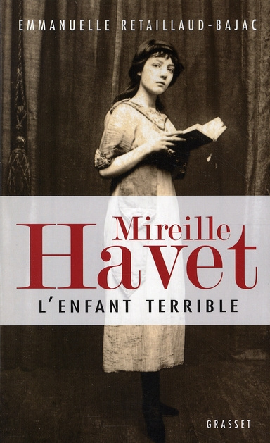 Mireille Havet. L'enfant terrible