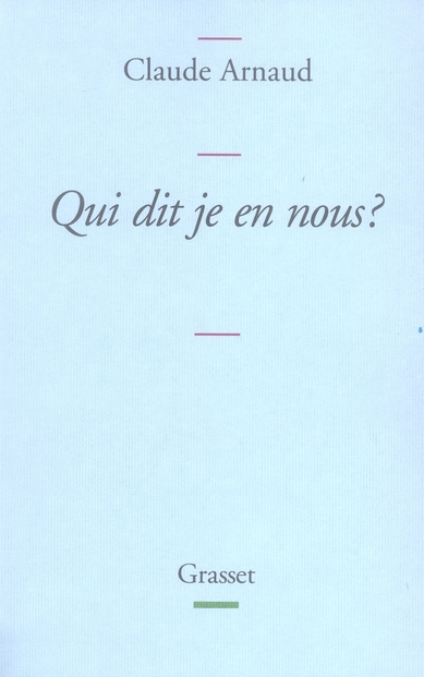 Qui dit je en nous ? Une histoire subjective de l'identité