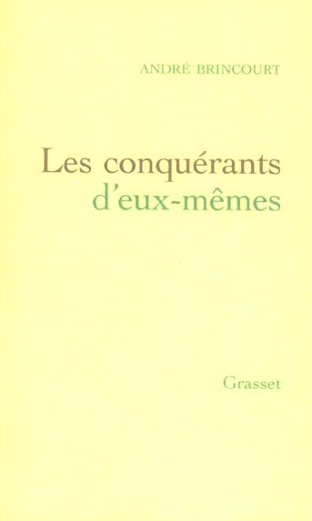 Les conquérants d'eux-mêmes