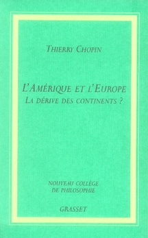 L'Amérique et l'Europe. La dérive des continents ?