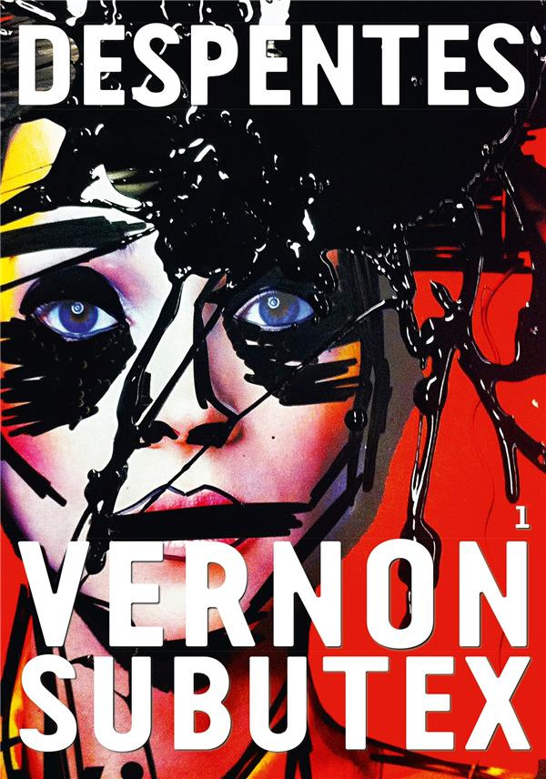 Vernon Subutex Tome 1