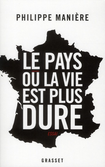 Le pays ou la vie est plus dure