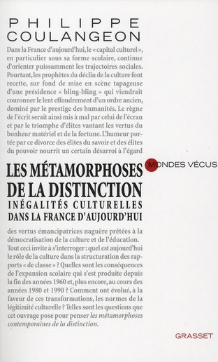 Les métamorphoses de la distinction. Inégalités culturelles dans la France d'aujourd'hui