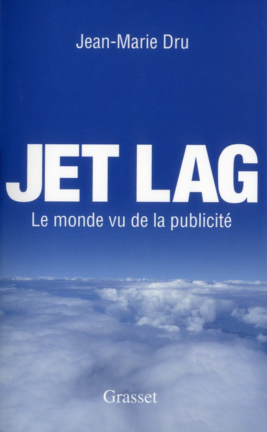 Jet Lag. Le monde vu par la publicité