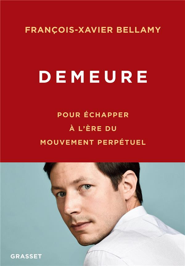 Demeure. Pour échapper à l'ère du mouvement perpétuel