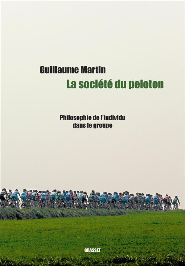La société du peloton. Philosophie de l'individu dans le groupe