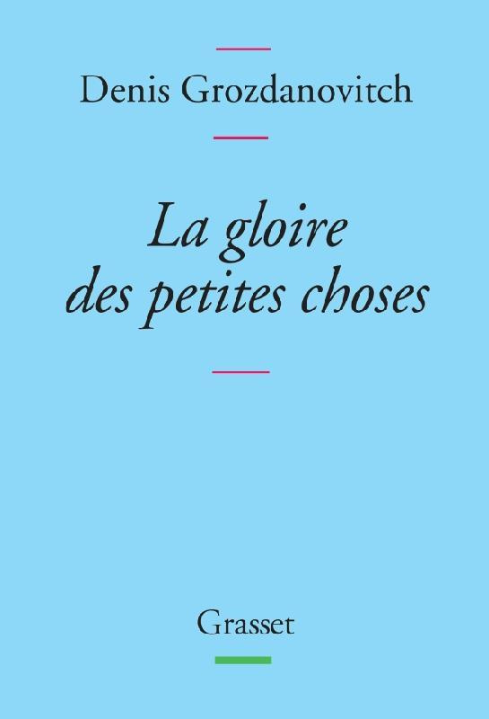 La gloire des petites choses