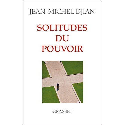 Solitudes du pouvoir