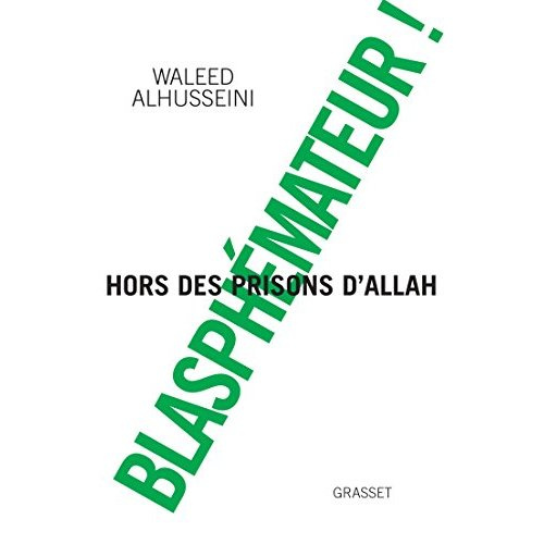Blasphémateur ! Les prisons d'Allah